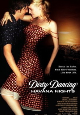 Грязные танцы 2: Гаванские ночи (2004)