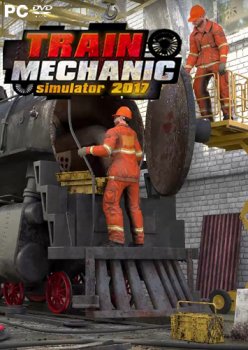 Train Mechanic Simulator 2017 (2017) торрент